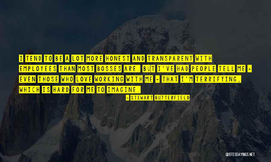 Jembrasse Mes Quotes By Stewart Butterfield Jembrasse Mes Quotes By Stewart Butterfield