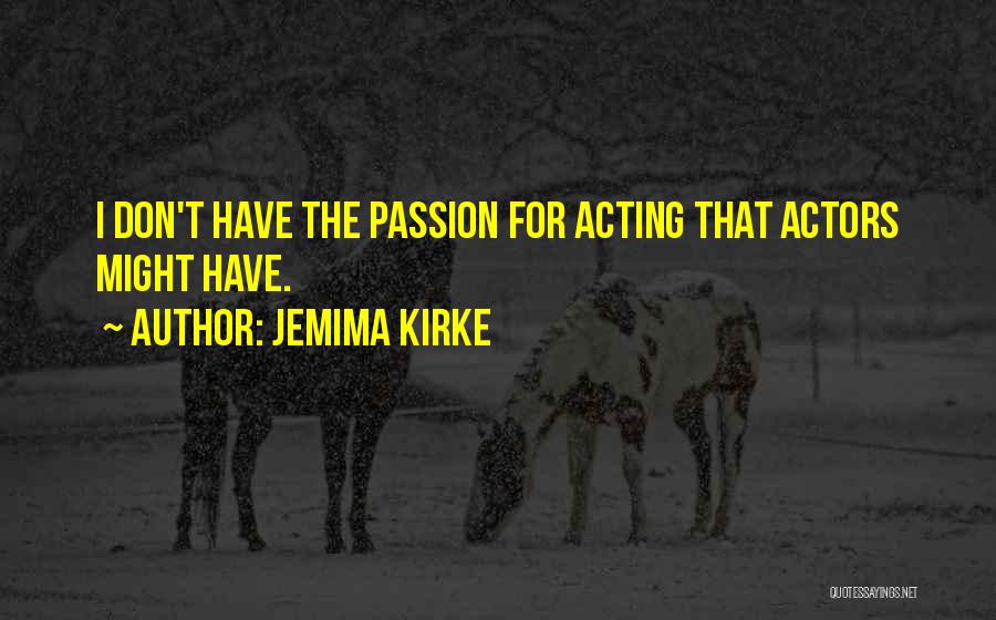 Jemima Kirke Quotes 813702