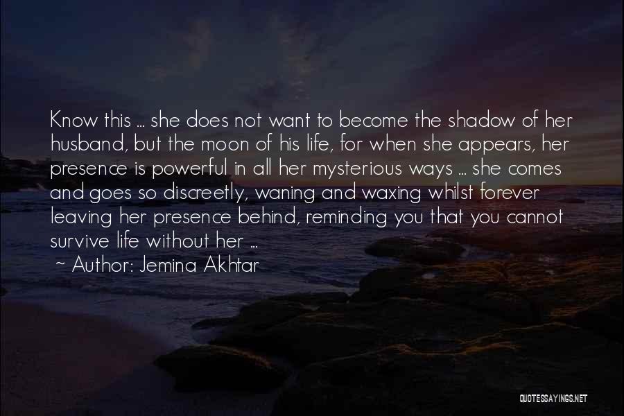 Jemina Akhtar Quotes 304504