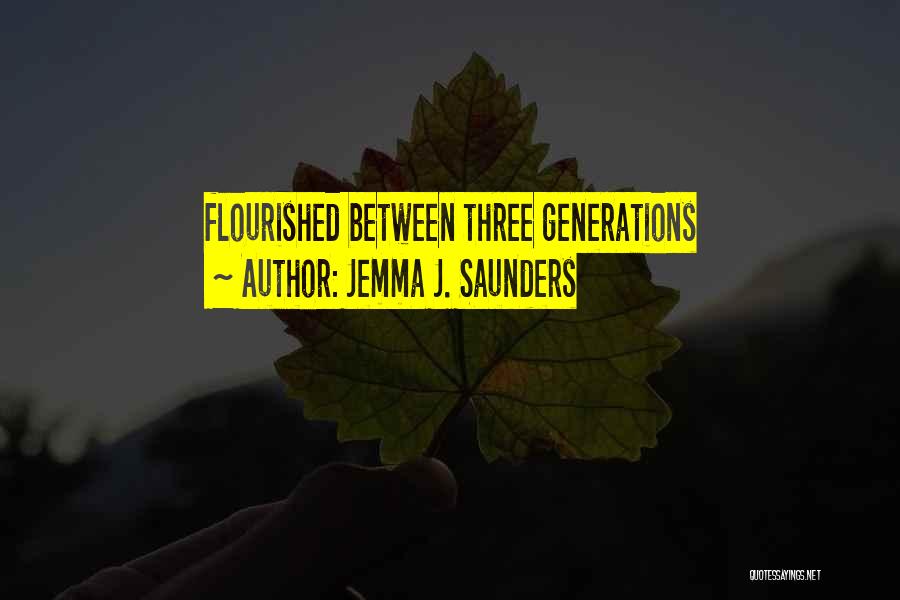 Jemma J. Saunders Quotes 339010