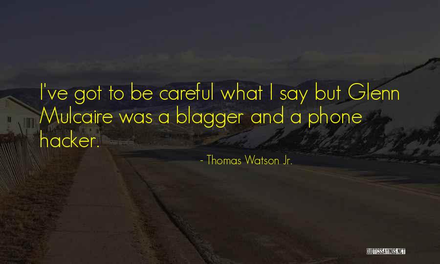 Jen Cek A Marenka Lovci Carodejnic 2 Quotes By Thomas Watson Jr. Jen Cek A Marenka Lovci Carodejnic 2 Quotes By Thomas Watson Jr.