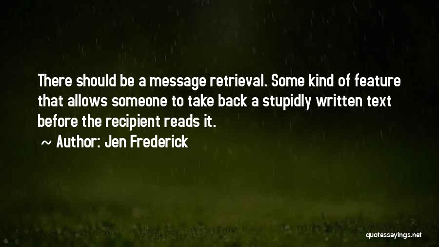 Jen Frederick Quotes 1940318