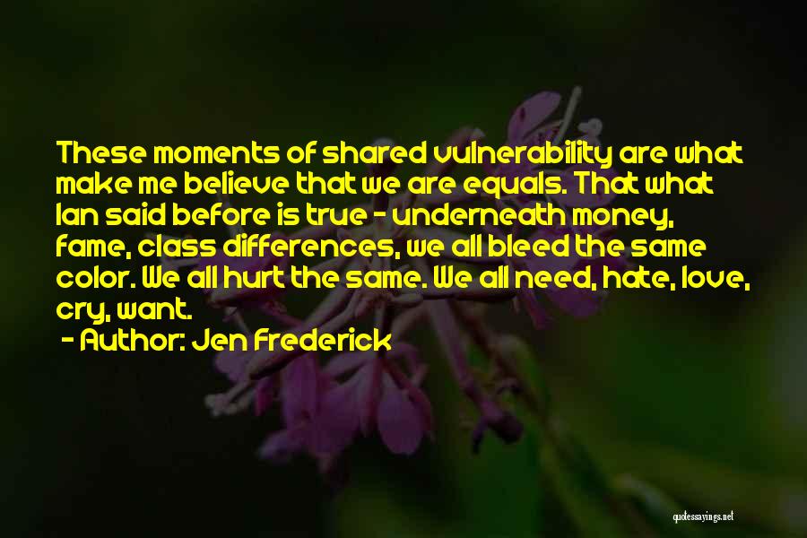 Jen Frederick Quotes 403903