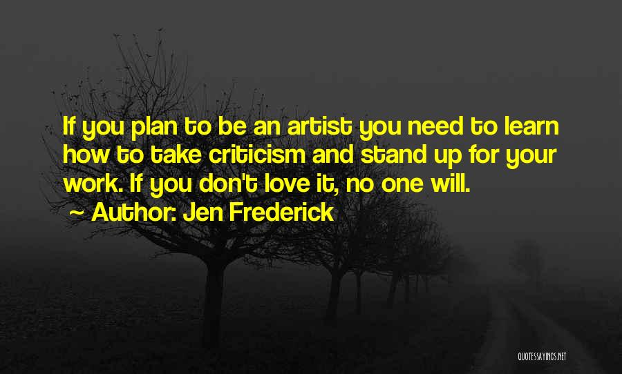 Jen Frederick Quotes 481049