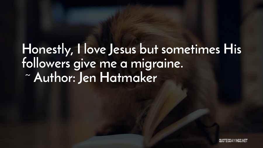 Jen Hatmaker Quotes 1878419