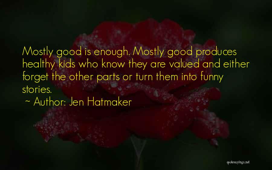 Jen Hatmaker Quotes 1964582