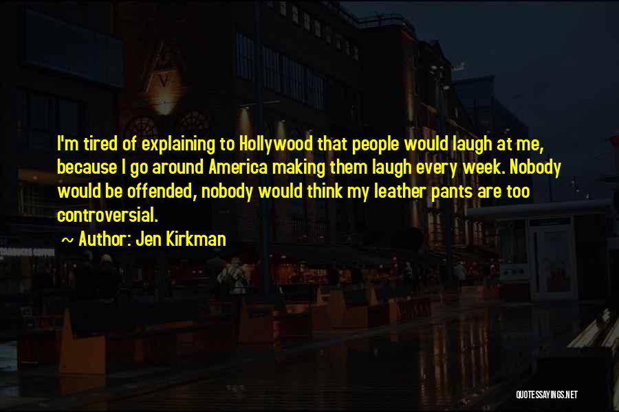 Jen Kirkman Quotes 1584680