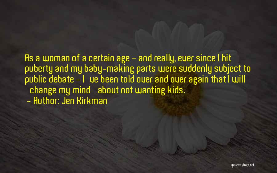 Jen Kirkman Quotes 1624504