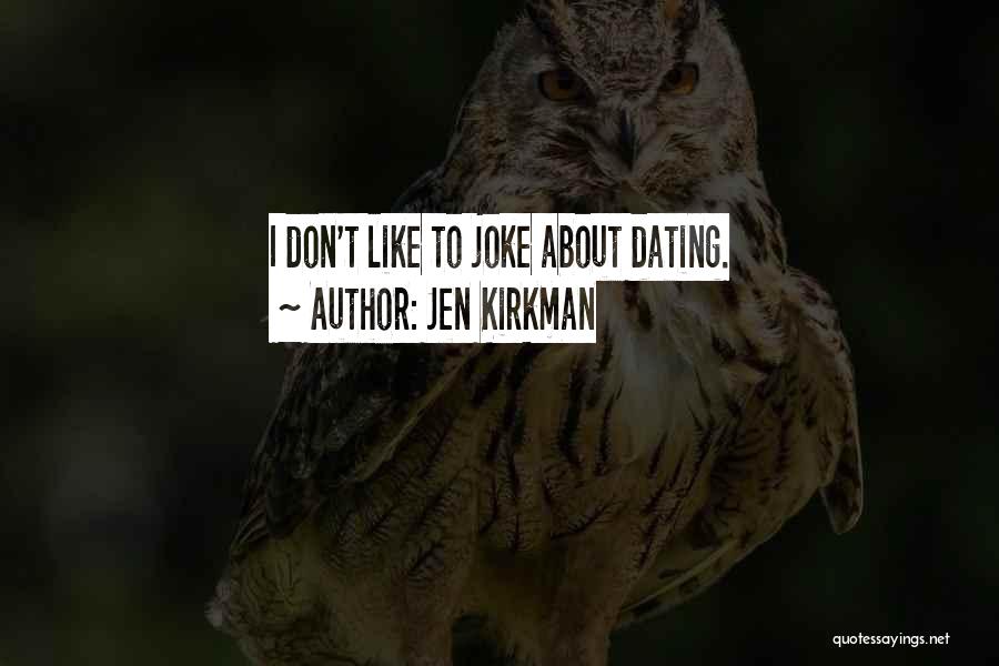 Jen Kirkman Quotes 1877883
