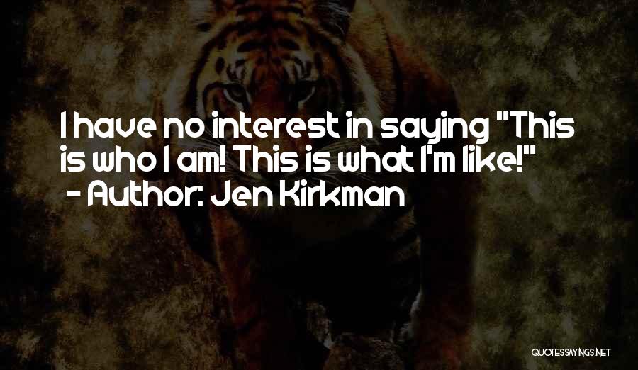 Jen Kirkman Quotes 1998269