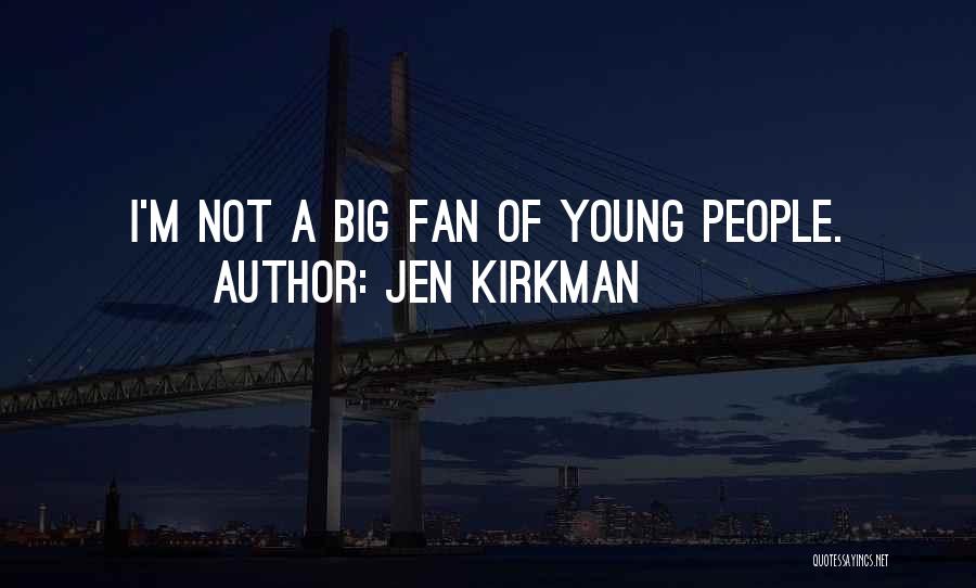 Jen Kirkman Quotes 2265881