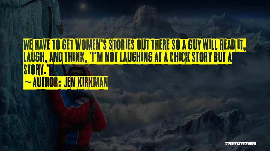 Jen Kirkman Quotes 359364