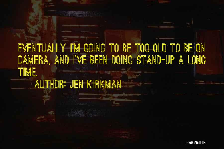 Jen Kirkman Quotes 396726