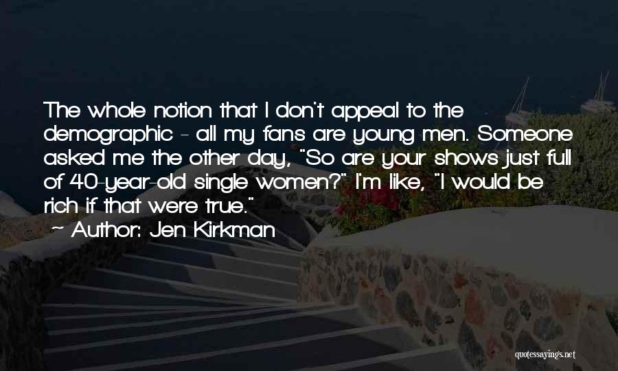 Jen Kirkman Quotes 627731