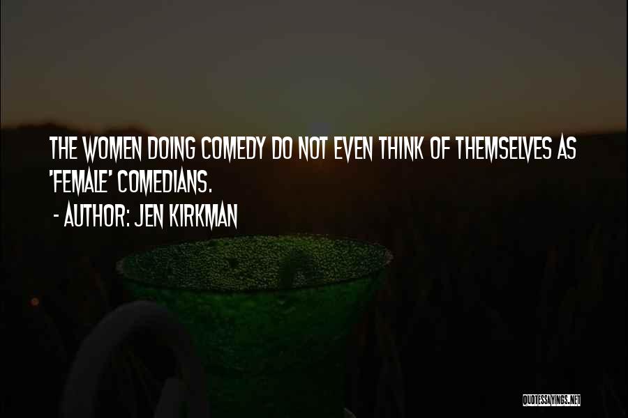 Jen Kirkman Quotes 779643