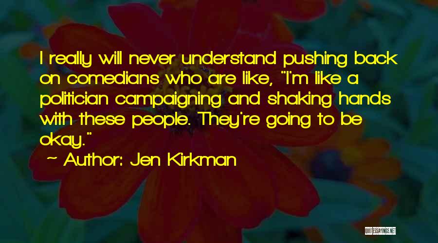 Jen Kirkman Quotes 843414