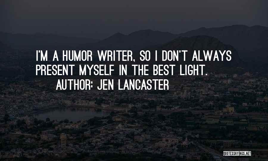 Jen Lancaster Quotes 1105934