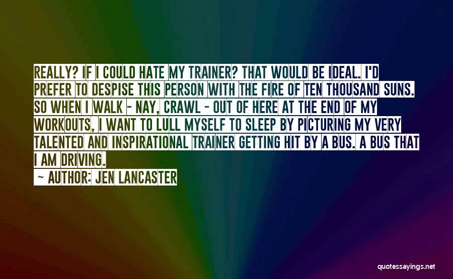 Jen Lancaster Quotes 1518366