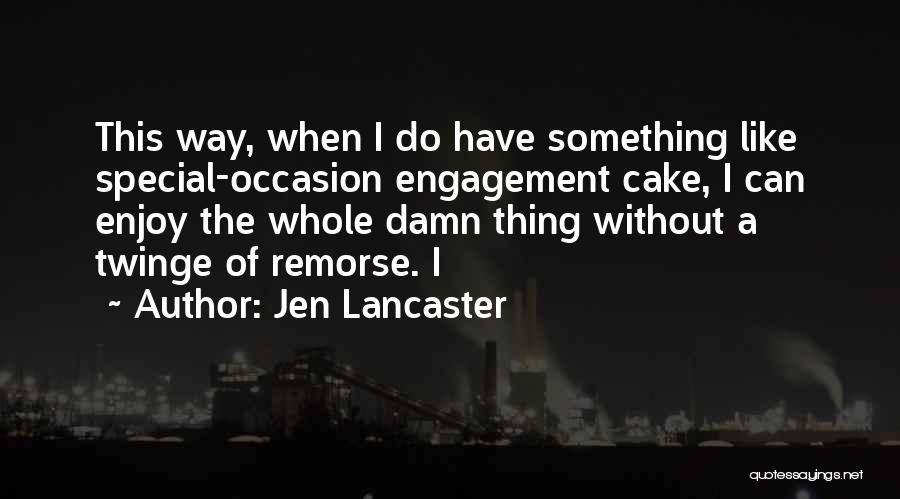Jen Lancaster Quotes 1556846
