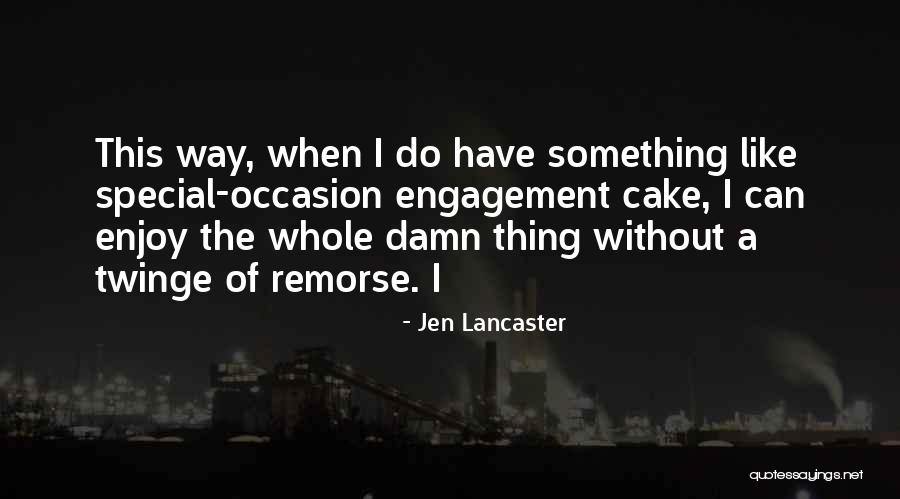 Jen Lancaster Quotes 1556846