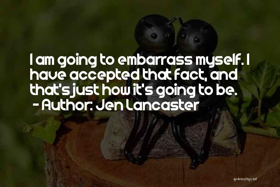 Jen Lancaster Quotes 1623832