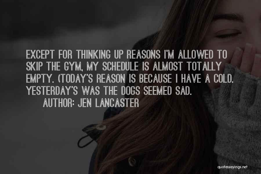 Jen Lancaster Quotes 1772420