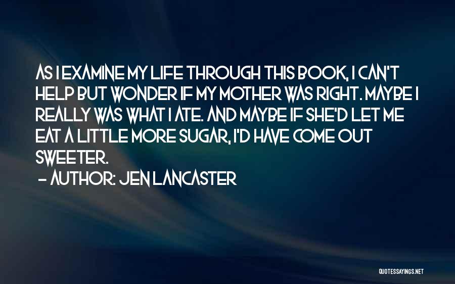 Jen Lancaster Quotes 2205514