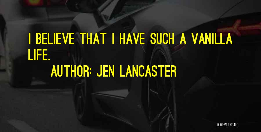 Jen Lancaster Quotes 300007