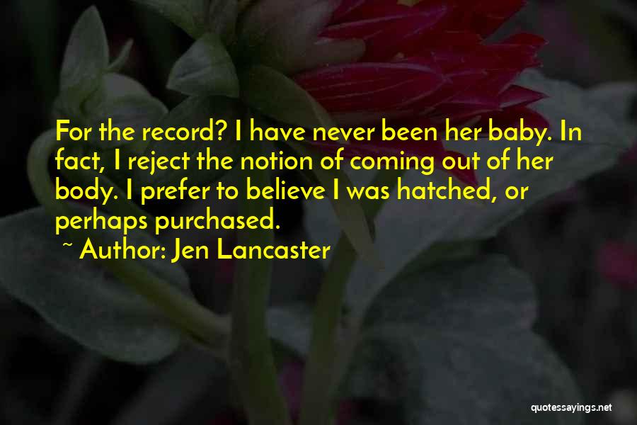 Jen Lancaster Quotes 697789