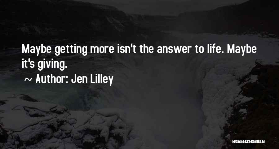 Jen Lilley Quotes 2168220