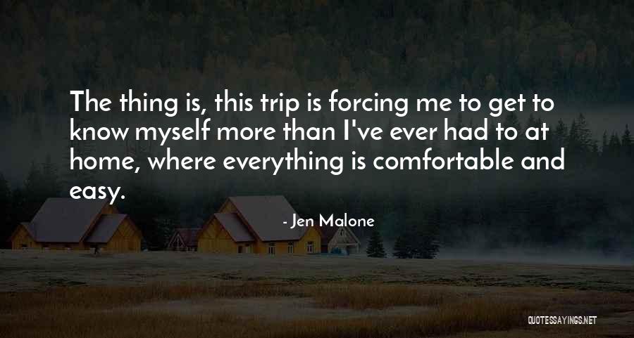 Jen Malone Quotes 80697