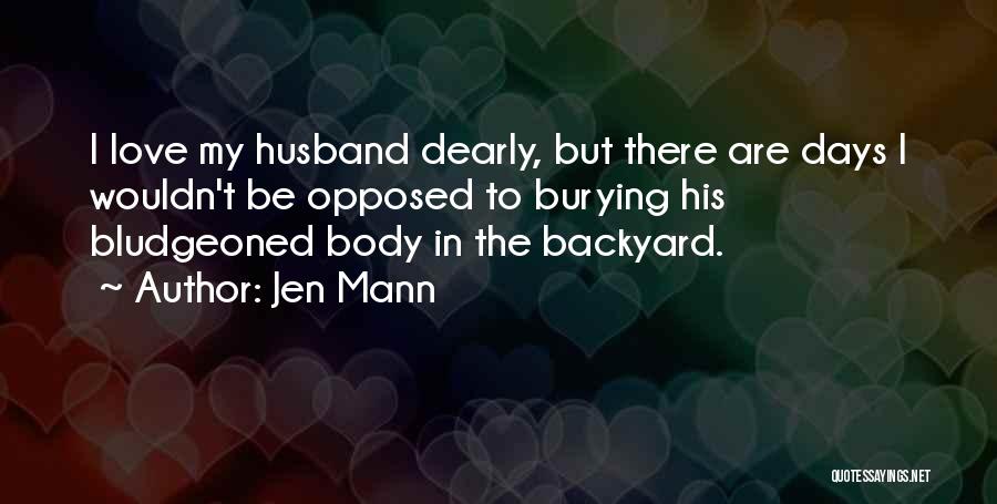 Jen Mann Quotes 1006452