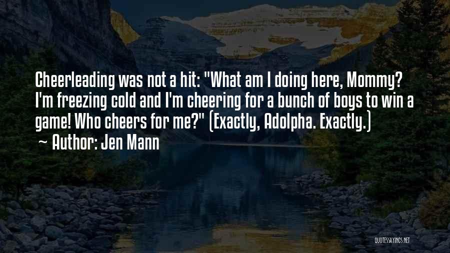 Jen Mann Quotes 1189728