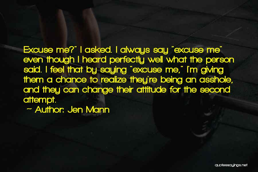 Jen Mann Quotes 179781