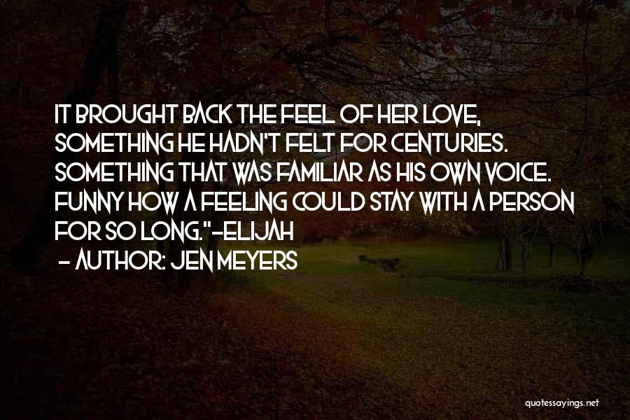 Jen Meyers Quotes 1200019