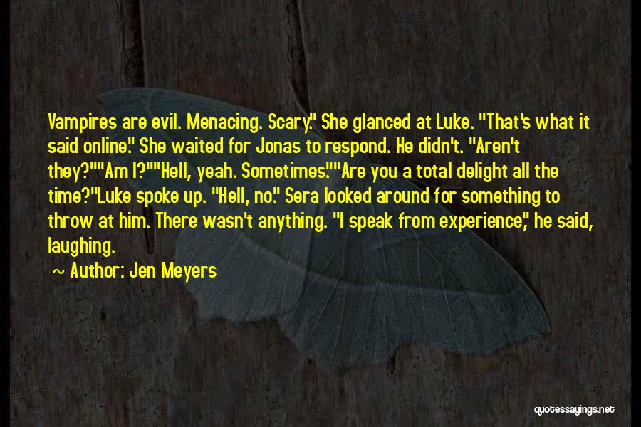 Jen Meyers Quotes 1317180