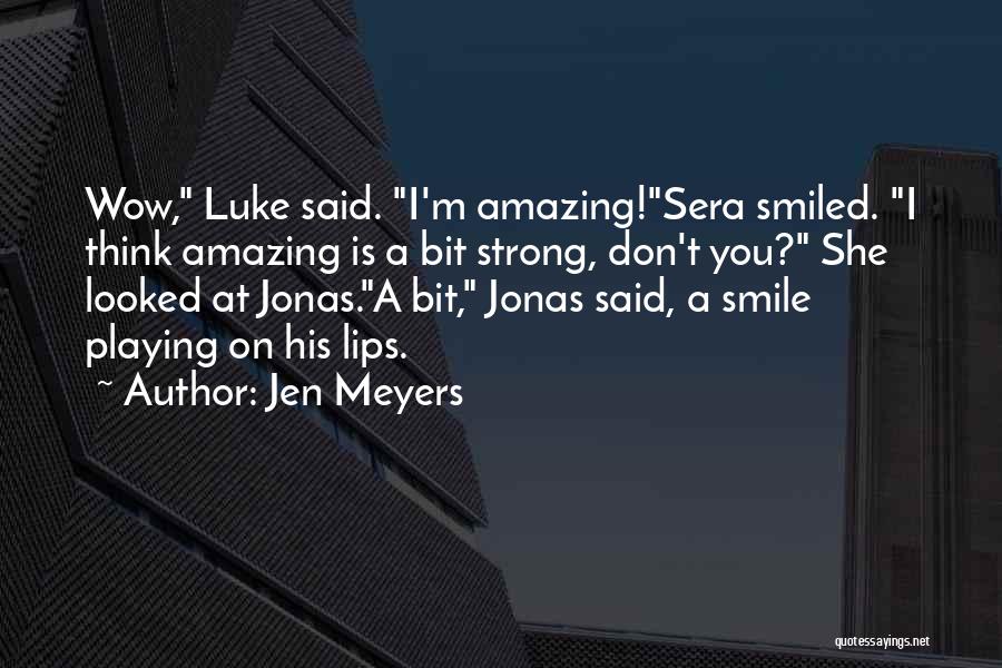 Jen Meyers Quotes 217539