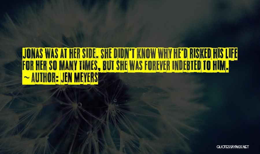 Jen Meyers Quotes 796332