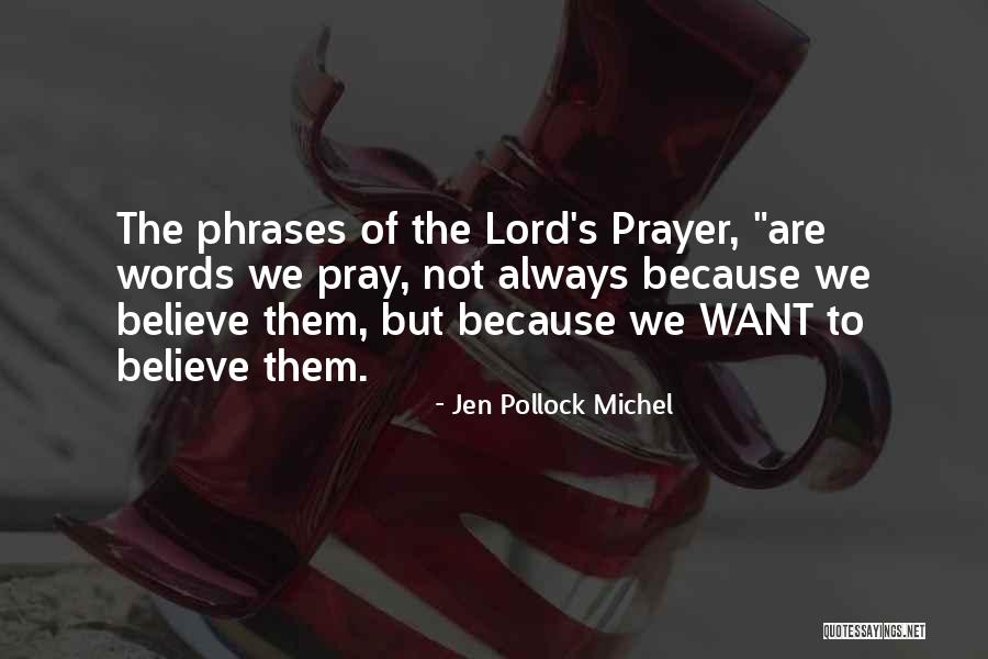 Jen Pollock Michel Quotes 1020859