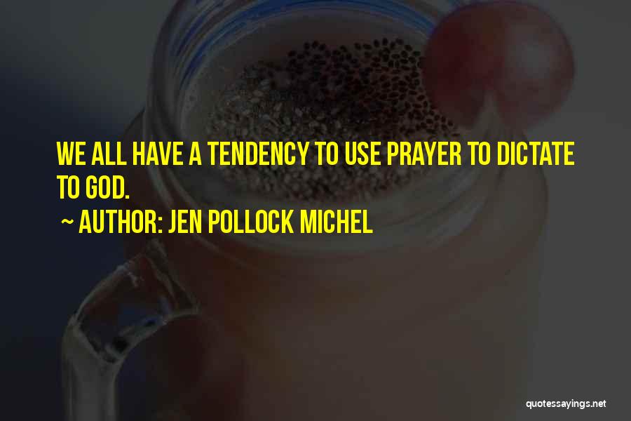 Jen Pollock Michel Quotes 1106306