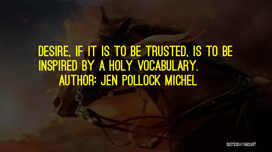 Jen Pollock Michel Quotes 1199304