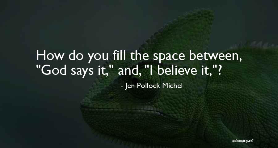 Jen Pollock Michel Quotes 1664495 Jen Pollock Michel Quotes 1664495