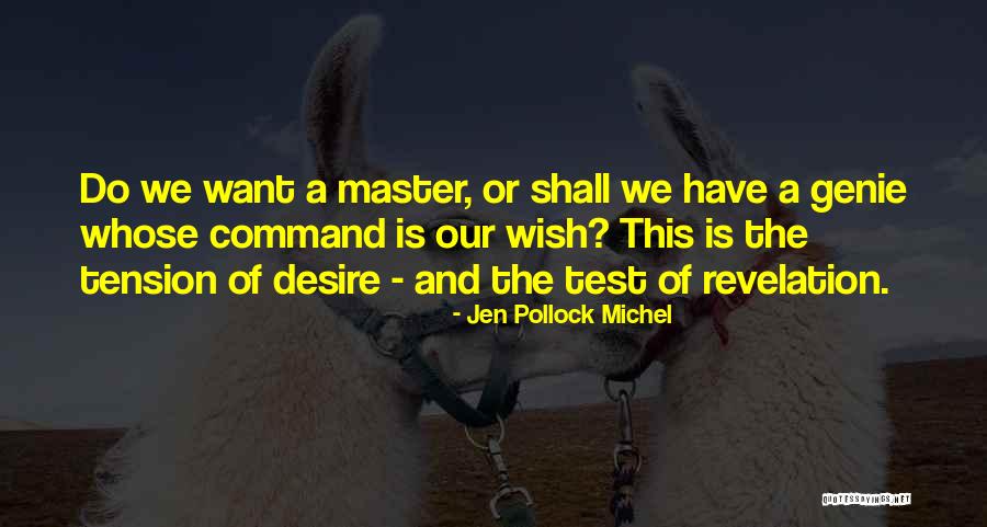 Jen Pollock Michel Quotes 2179606