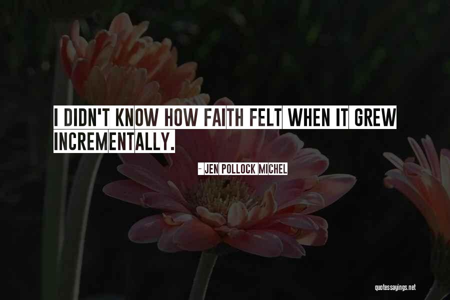 Jen Pollock Michel Quotes 435369 Jen Pollock Michel Quotes 435369