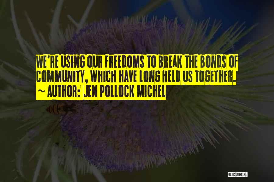 Jen Pollock Michel Quotes 516314