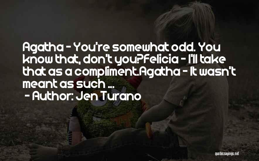 Jen Turano Quotes 2082572 Jen Turano Quotes 2082572