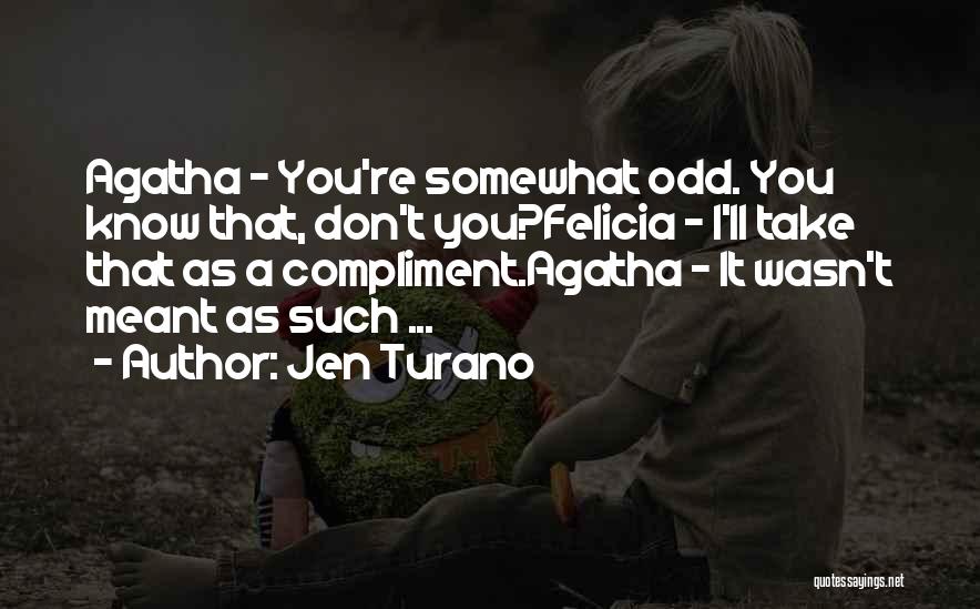 Jen Turano Quotes 2082572