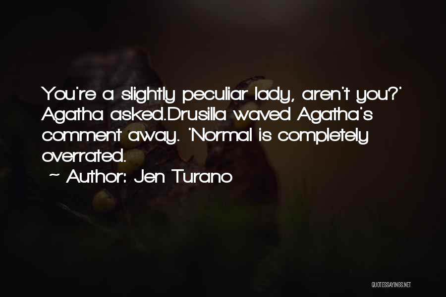 Jen Turano Quotes 519566