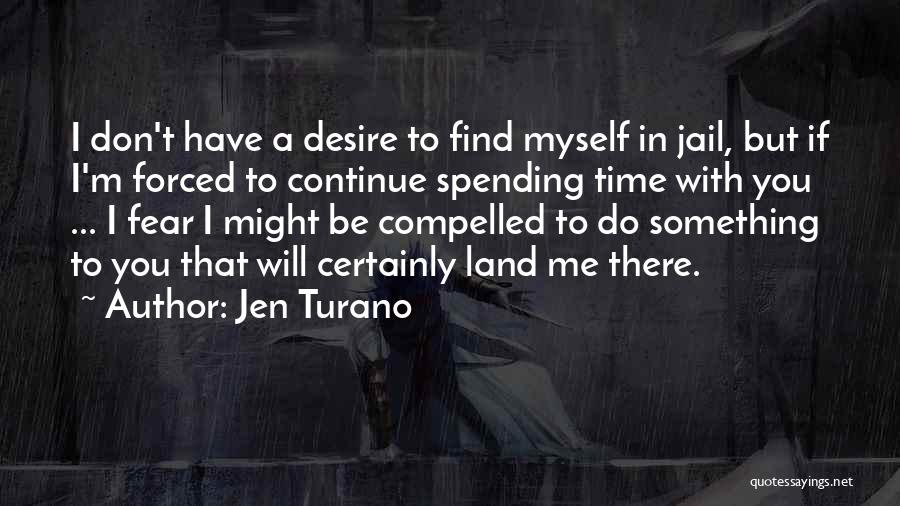 Jen Turano Quotes 752934 Jen Turano Quotes 752934