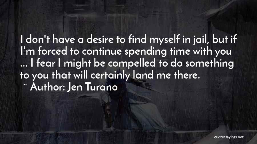 Jen Turano Quotes 752934